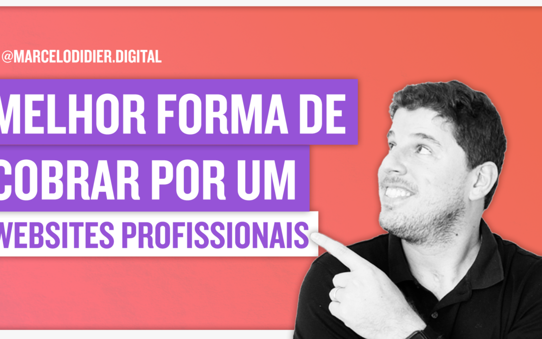 Qual a melhor forma de cobrar por um site? [CRIAÇÃO DE SITES]